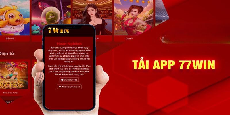 Tải app 77WIN - Tổng quan thông tin về ứng dụng